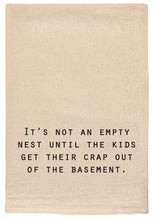 Load image into Gallery viewer, It's not an empty nest until Kitchen Tea Towel